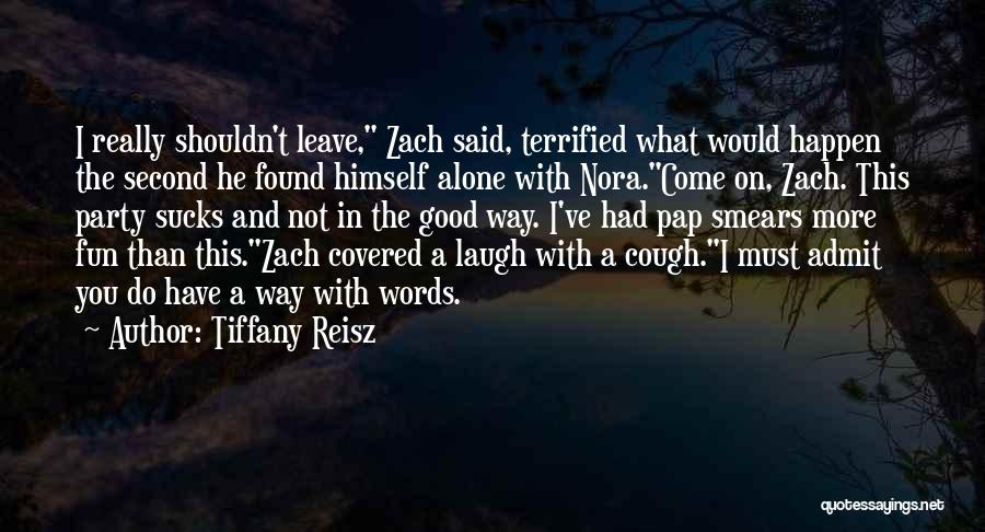 Have A Good Laugh Quotes By Tiffany Reisz