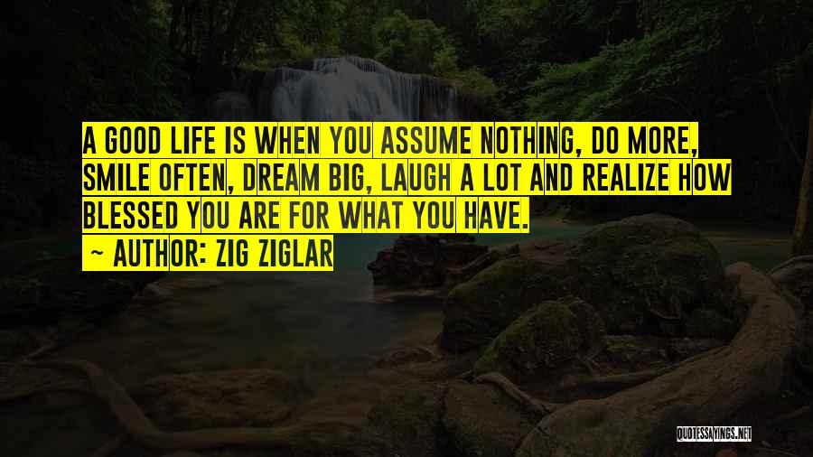 Have A Good Laugh Quotes By Zig Ziglar