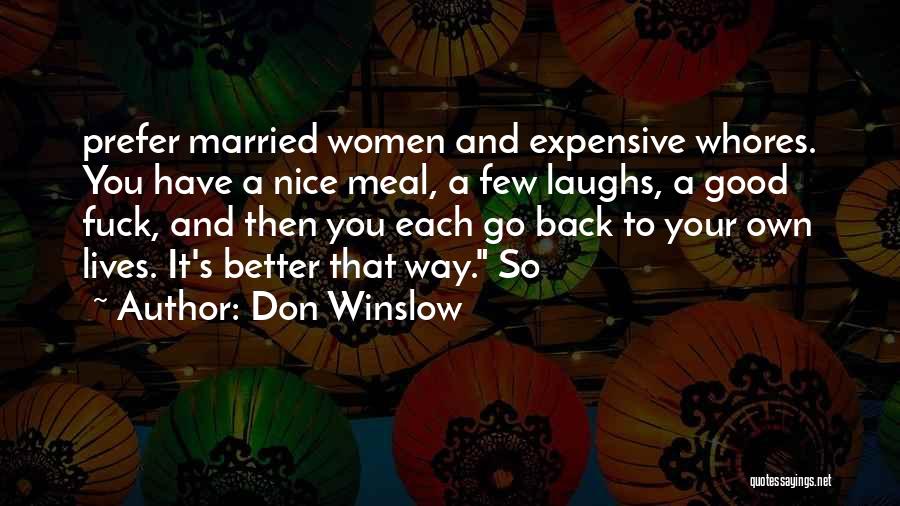 Have A Good Meal Quotes By Don Winslow