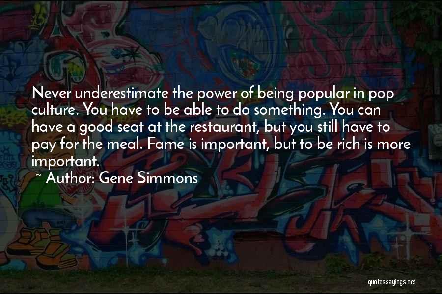 Have A Good Meal Quotes By Gene Simmons