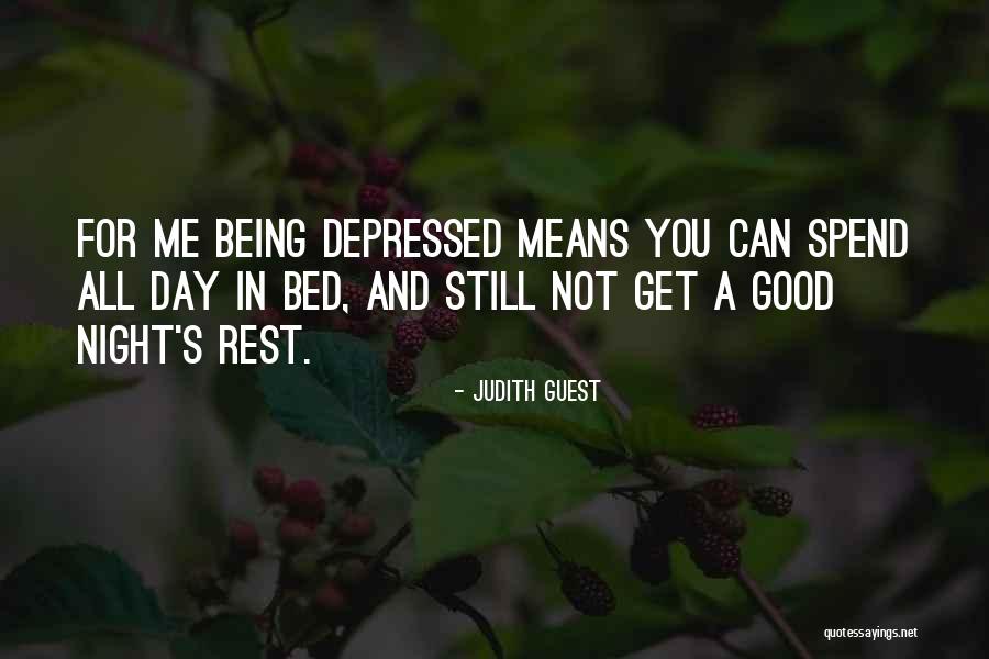 Have A Good Night Rest Quotes By Judith Guest Have A Good Night Rest Quotes By Judith Guest