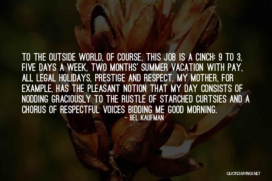 Have A Good Vacation Quotes By Bel Kaufman Have A Good Vacation Quotes By Bel Kaufman
