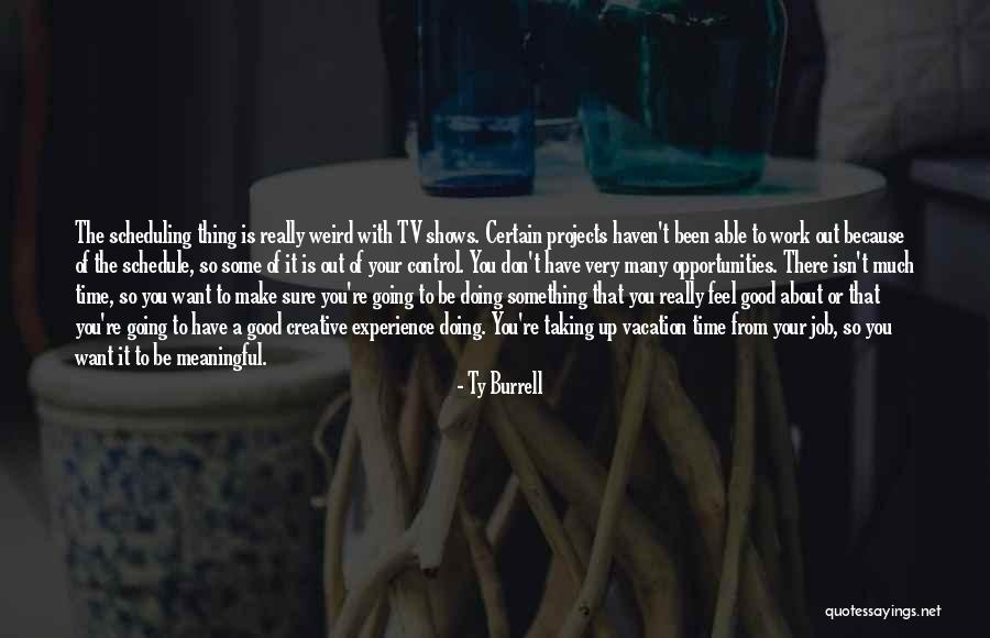Have A Good Vacation Quotes By Ty Burrell Have A Good Vacation Quotes By Ty Burrell