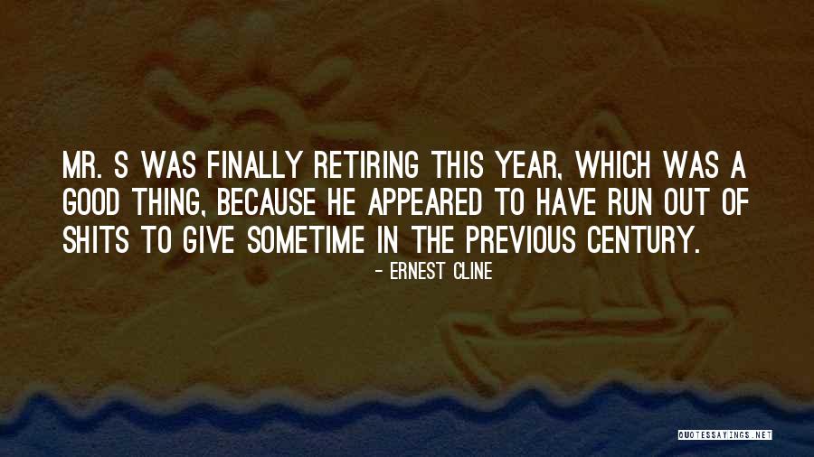 Have A Good Year Quotes By Ernest Cline Have A Good Year Quotes By Ernest Cline