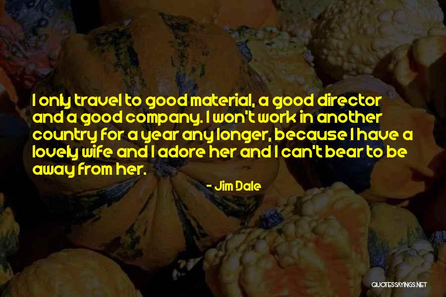 Have A Good Year Quotes By Jim Dale Have A Good Year Quotes By Jim Dale