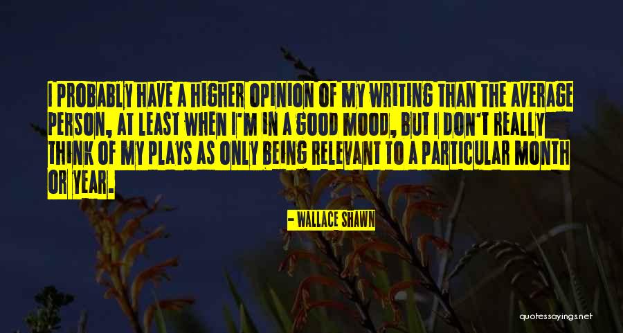 Have A Good Year Quotes By Wallace Shawn Have A Good Year Quotes By Wallace Shawn