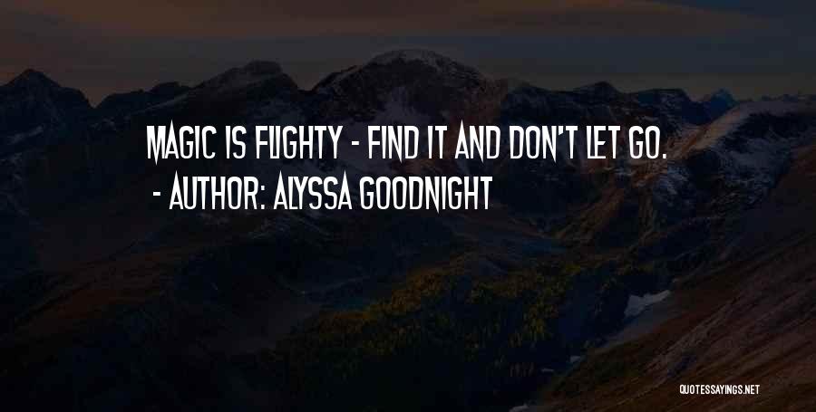 Have A Goodnight Quotes By Alyssa Goodnight