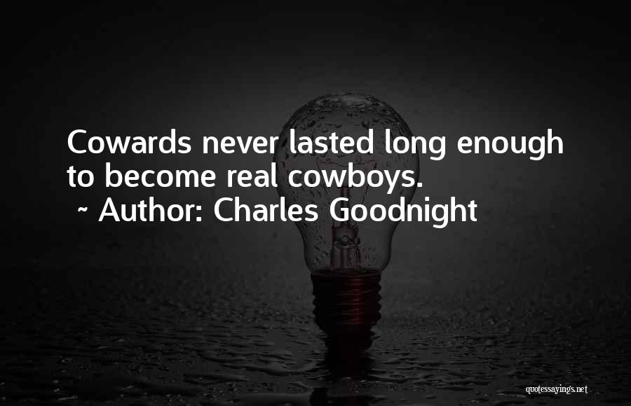 Have A Goodnight Quotes By Charles Goodnight