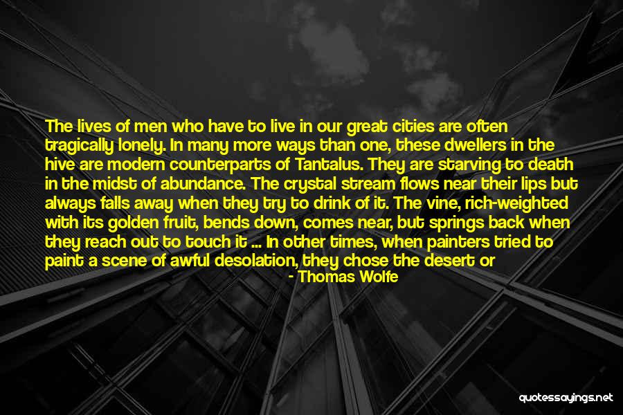 Have A Great Afternoon Quotes By Thomas Wolfe Have A Great Afternoon Quotes By Thomas Wolfe