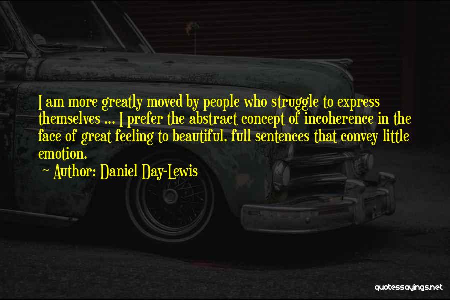 Have A Great Day Beautiful Quotes By Daniel Day-Lewis