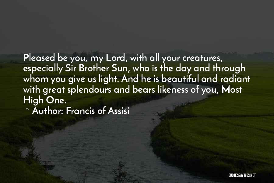 Have A Great Day Beautiful Quotes By Francis Of Assisi