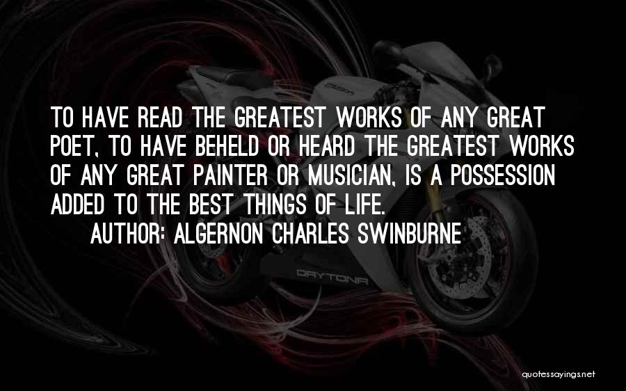 Have A Great Life Quotes By Algernon Charles Swinburne