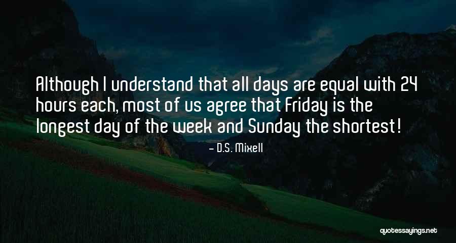 Have A Happy Sunday Quotes By D.S. Mixell Have A Happy Sunday Quotes By D.S. Mixell