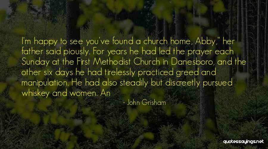 Have A Happy Sunday Quotes By John Grisham Have A Happy Sunday Quotes By John Grisham