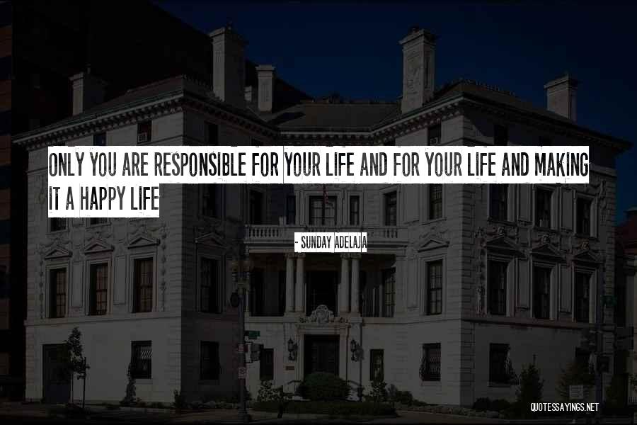 Have A Happy Sunday Quotes By Sunday Adelaja Have A Happy Sunday Quotes By Sunday Adelaja