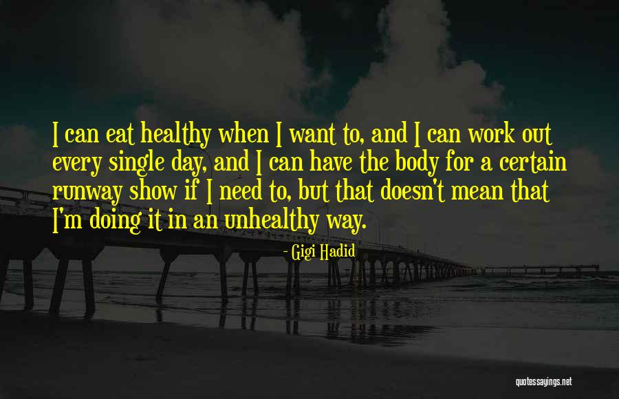 Have A Healthy Day Quotes By Gigi Hadid Have A Healthy Day Quotes By Gigi Hadid