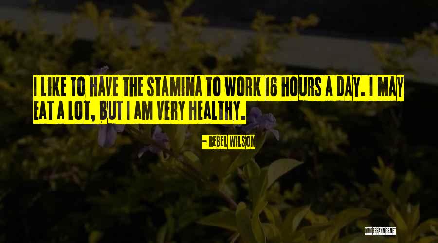 Have A Healthy Day Quotes By Rebel Wilson Have A Healthy Day Quotes By Rebel Wilson