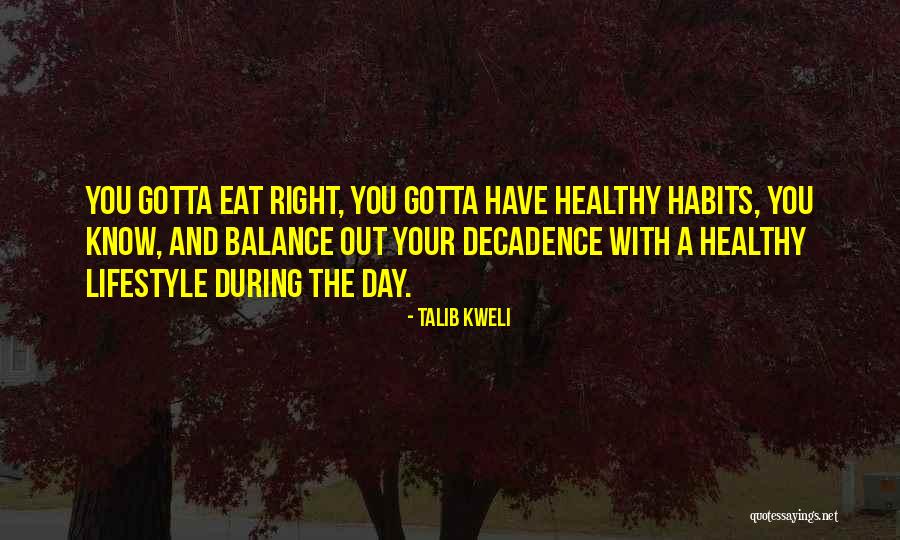 Have A Healthy Day Quotes By Talib Kweli Have A Healthy Day Quotes By Talib Kweli