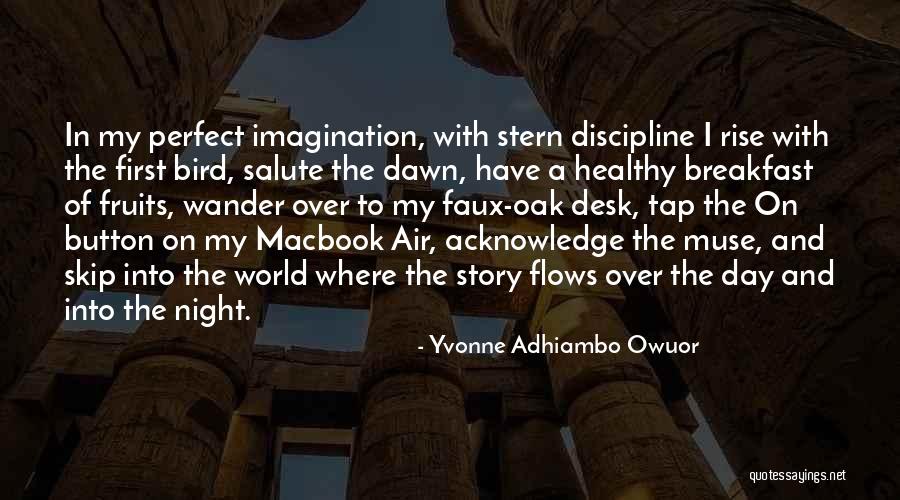 Have A Healthy Day Quotes By Yvonne Adhiambo Owuor Have A Healthy Day Quotes By Yvonne Adhiambo Owuor