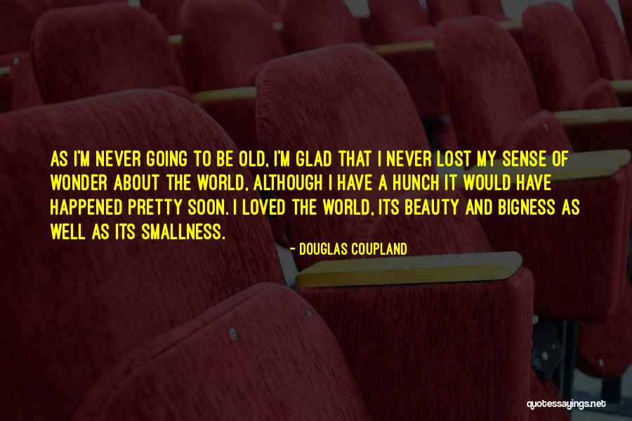 Have A Hunch Quotes By Douglas Coupland Have A Hunch Quotes By Douglas Coupland