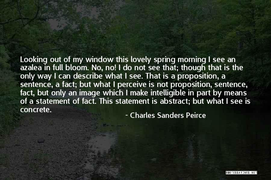 Have A Lovely Morning Quotes By Charles Sanders Peirce