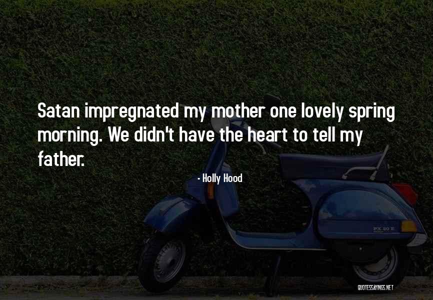 Have A Lovely Morning Quotes By Holly Hood