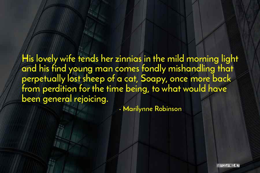 Have A Lovely Morning Quotes By Marilynne Robinson