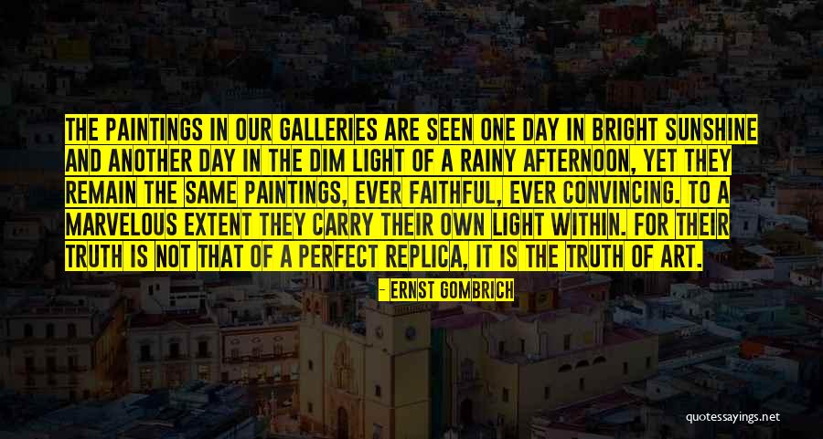 Have A Marvelous Day Quotes By Ernst Gombrich Have A Marvelous Day Quotes By Ernst Gombrich
