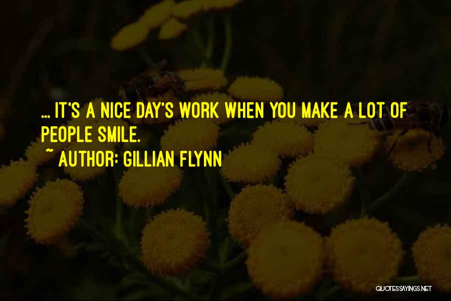 Have A Nice Day At Work Quotes By Gillian Flynn