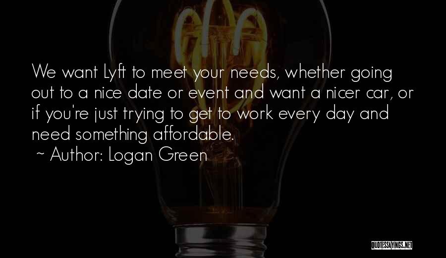 Have A Nice Day At Work Quotes By Logan Green