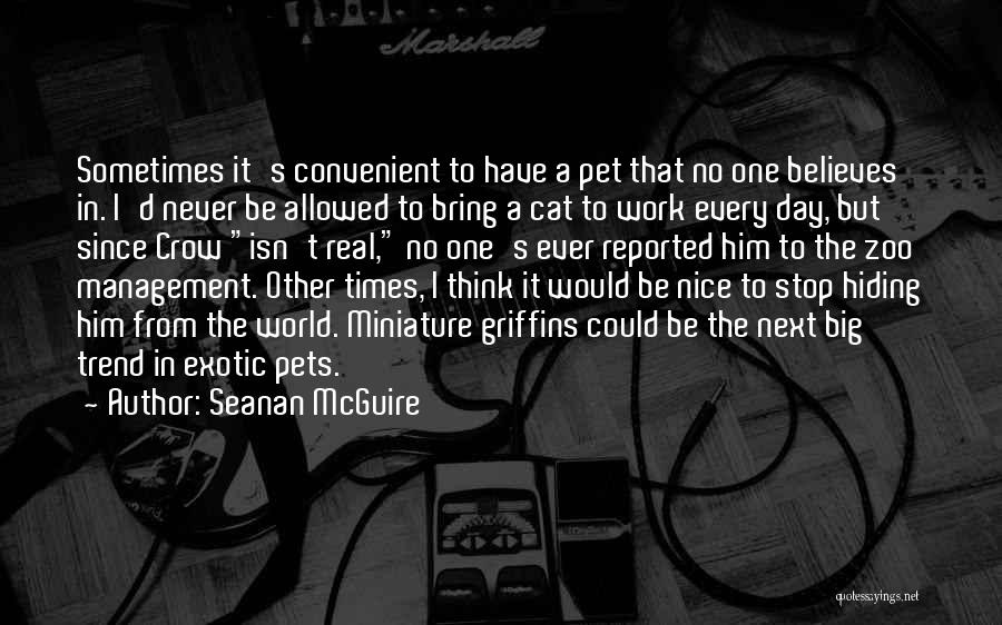 Have A Nice Day At Work Quotes By Seanan McGuire