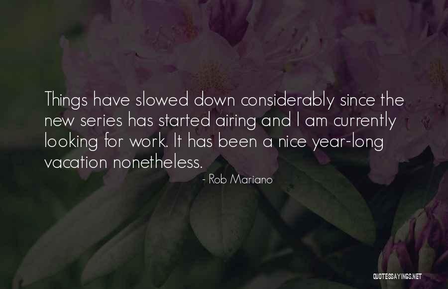 Have A Nice Vacation Quotes By Rob Mariano Have A Nice Vacation Quotes By Rob Mariano