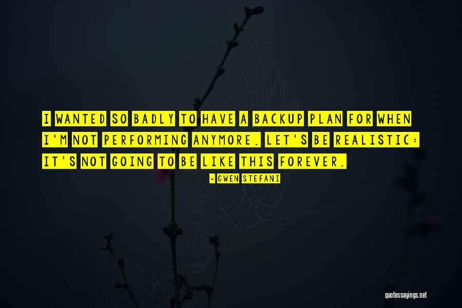 Have A Plan Quotes By Gwen Stefani Have A Plan Quotes By Gwen Stefani
