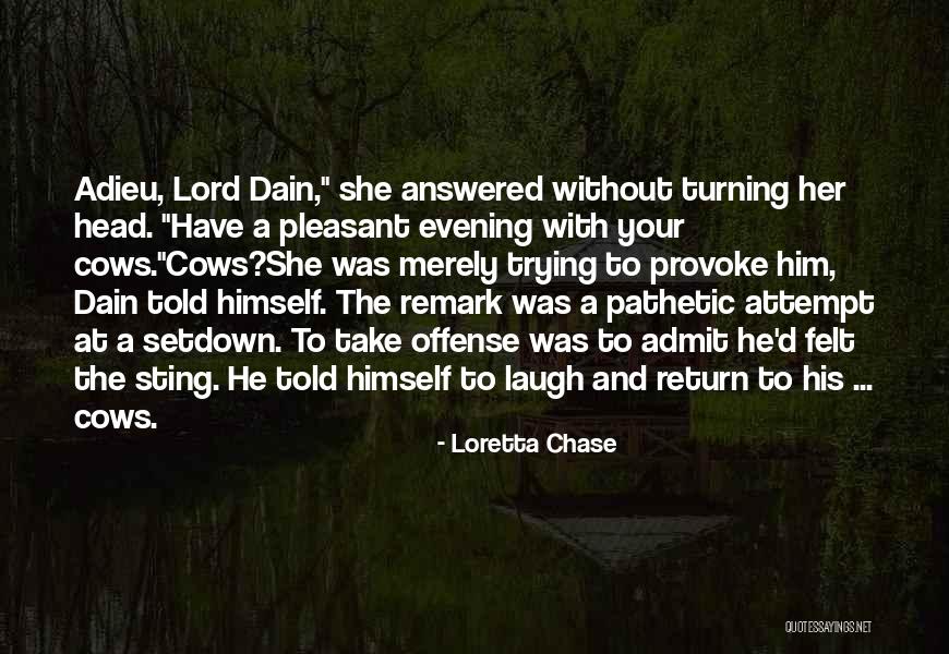 Have A Pleasant Evening Quotes By Loretta Chase Have A Pleasant Evening Quotes By Loretta Chase