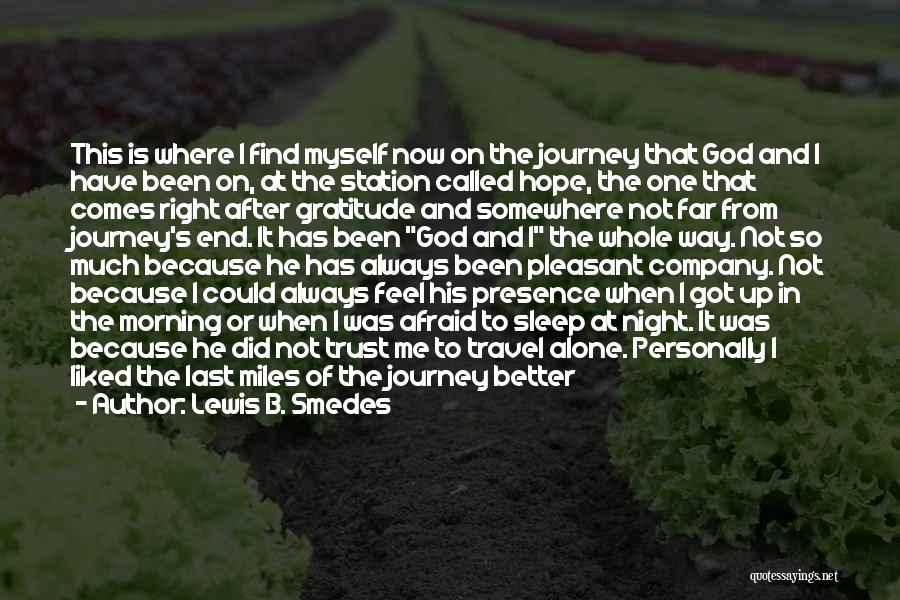 Have A Pleasant Journey Quotes By Lewis B. Smedes