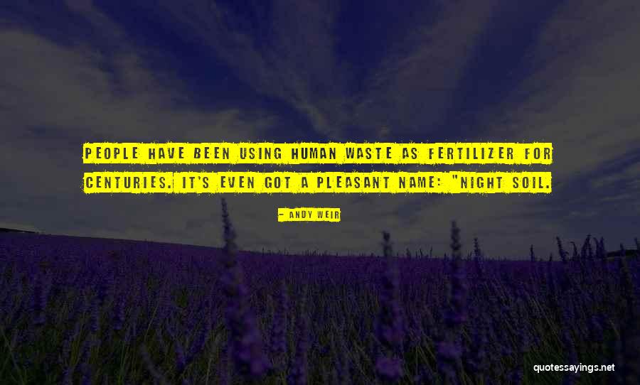 Have A Pleasant Night Quotes By Andy Weir