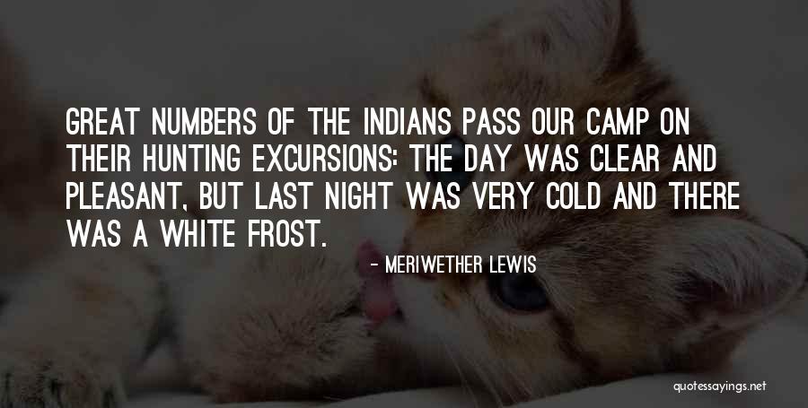 Have A Pleasant Night Quotes By Meriwether Lewis