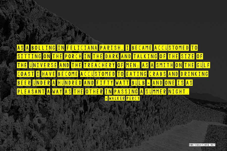 Have A Pleasant Night Quotes By Walker Percy Have A Pleasant Night Quotes By Walker Percy