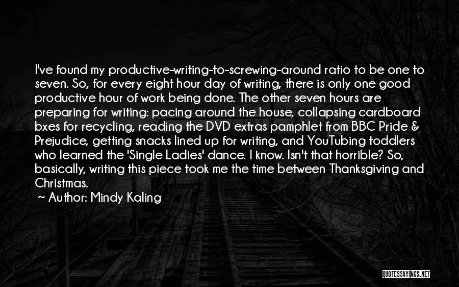 Have A Productive Day At Work Quotes By Mindy Kaling