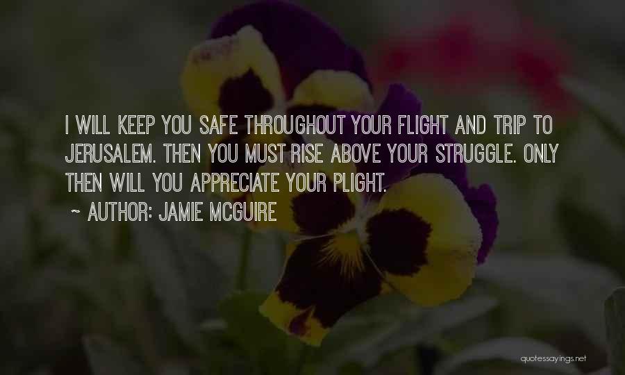 Have A Safe Flight Quotes By Jamie McGuire