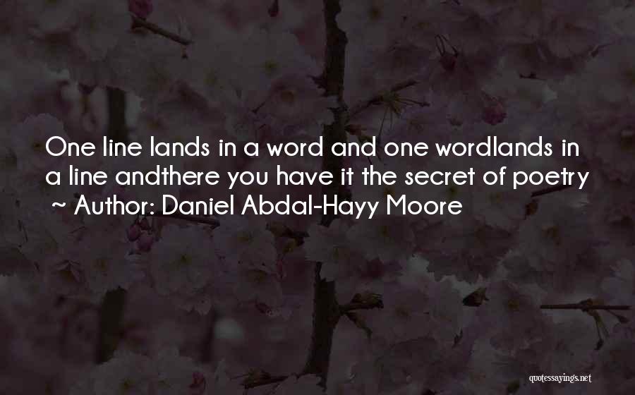 Have A Secret Quotes By Daniel Abdal-Hayy Moore