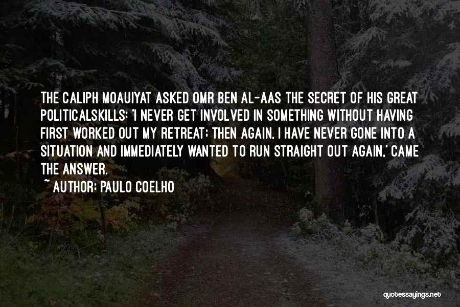 Have A Secret Quotes By Paulo Coelho