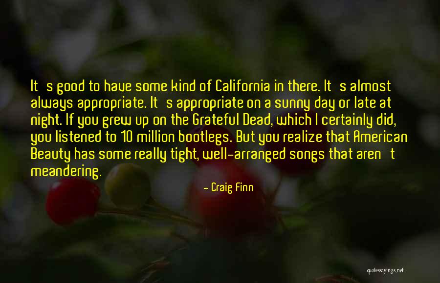 Have A Sunny Day Quotes By Craig Finn Have A Sunny Day Quotes By Craig Finn