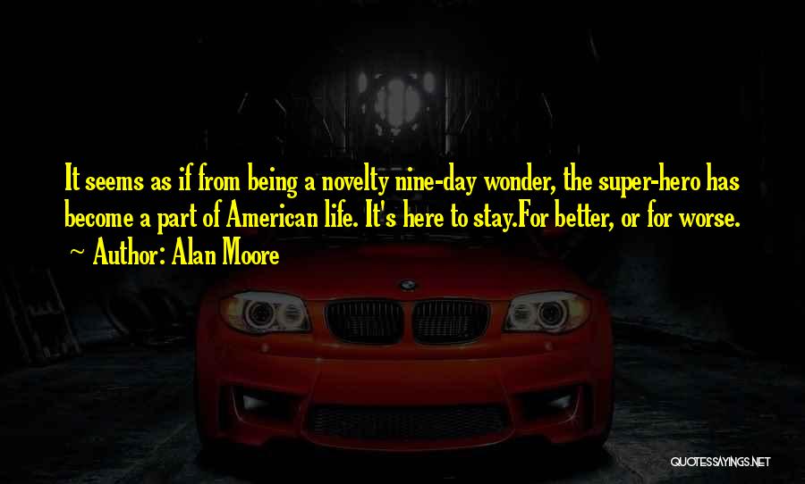 Have A Super Day Quotes By Alan Moore