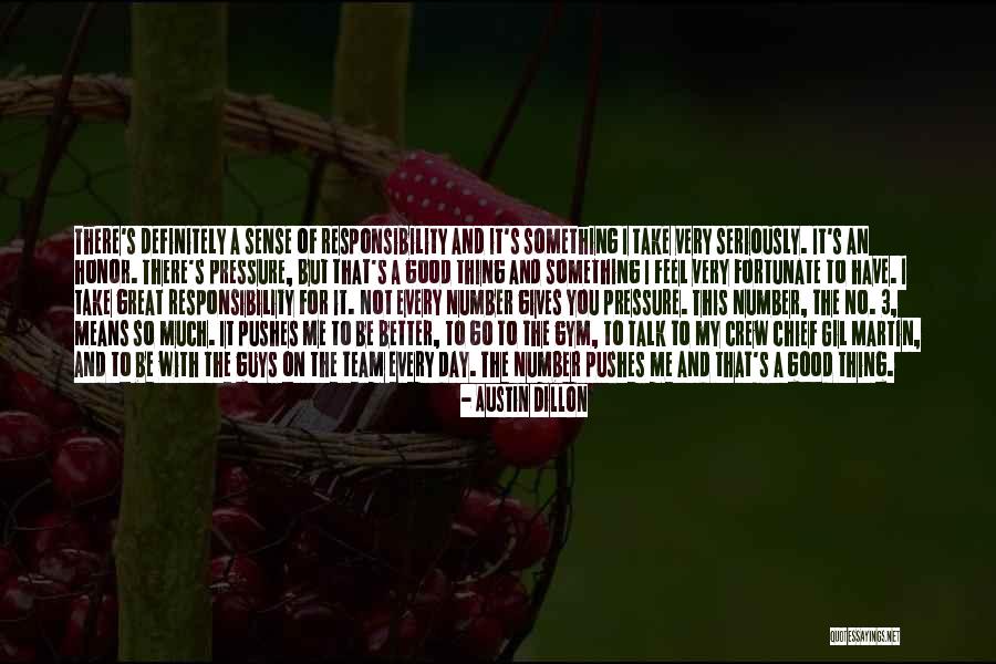 Have A Very Good Day Quotes By Austin Dillon Have A Very Good Day Quotes By Austin Dillon