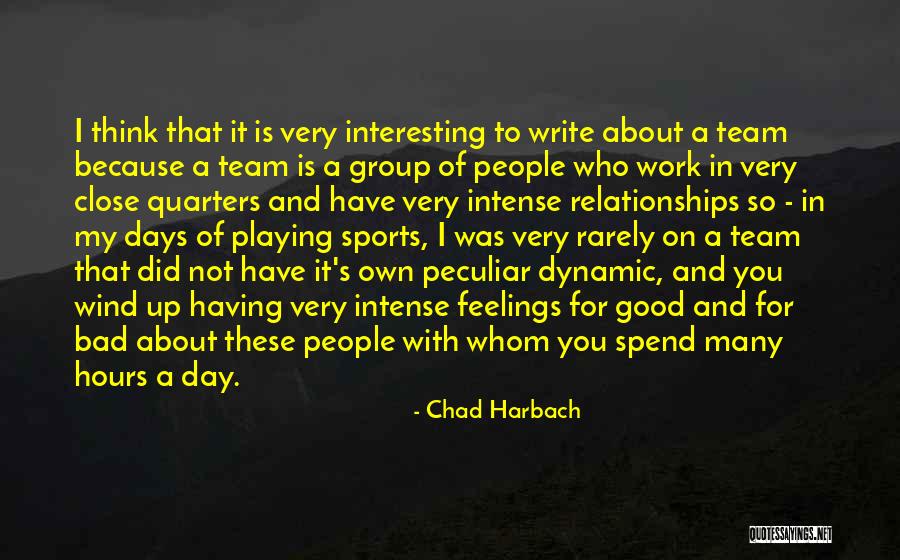 Have A Very Good Day Quotes By Chad Harbach Have A Very Good Day Quotes By Chad Harbach