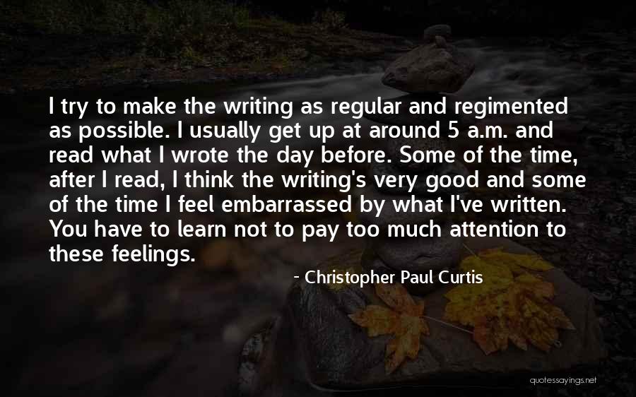 Have A Very Good Day Quotes By Christopher Paul Curtis Have A Very Good Day Quotes By Christopher Paul Curtis
