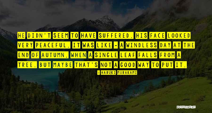 Have A Very Good Day Quotes By Haruki Murakami Have A Very Good Day Quotes By Haruki Murakami