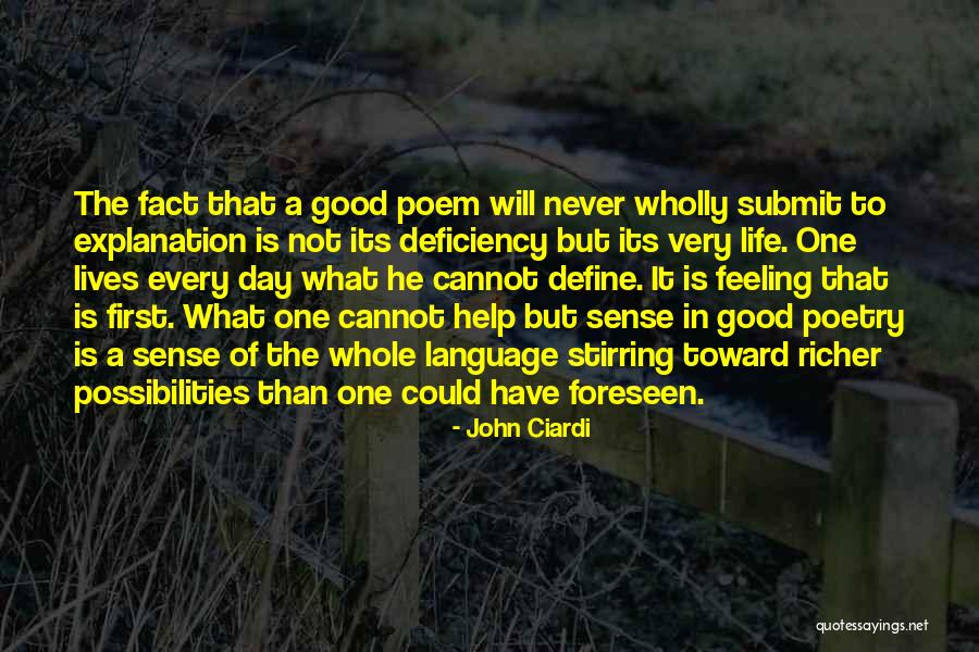 Have A Very Good Day Quotes By John Ciardi Have A Very Good Day Quotes By John Ciardi