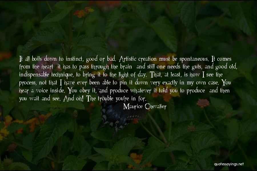 Have A Very Good Day Quotes By Maurice Chevalier Have A Very Good Day Quotes By Maurice Chevalier